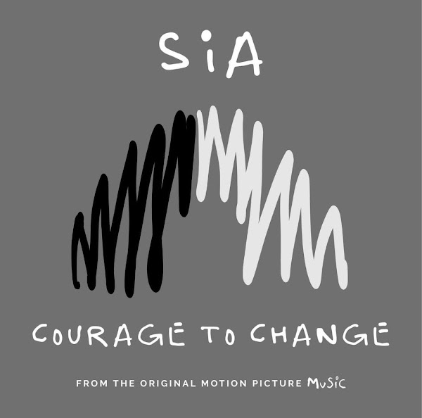 SIA - Courage To Change