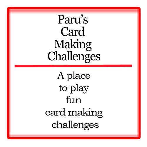 Paru's card making challenges