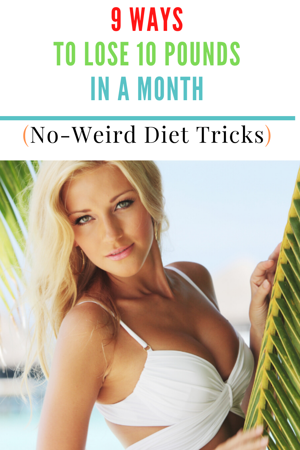 9 Ways To Lose 10 Pounds In A Month No Weird Diet Tricks 9-ways-to-lose-10-pounds-in-a-month-no-weird-diet-tricks