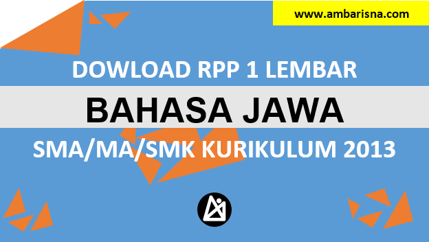 Download RPP 1 Lembar Bahasa Jawa Kelas X, XI, XI SMA/MA