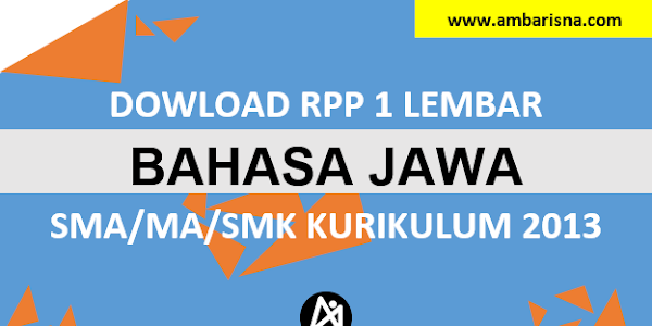 Download RPP 1 Lembar Bahasa Jawa Kelas X, XI, XII SMA/MA Kurikulum 2013