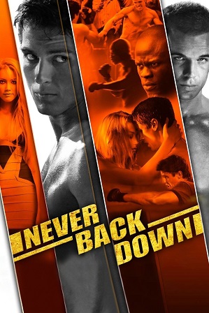 Never Back Down (2008) 350MB Full Hindi Dual Audio Movie Download 480p Bluray Free Watch Online Full Movie Download Worldfree4u 9xmovies