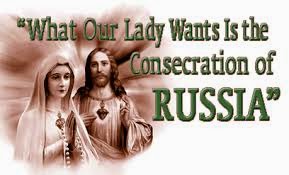 Pray for the Consecration of Russia to Immaculate Heart of Mary
