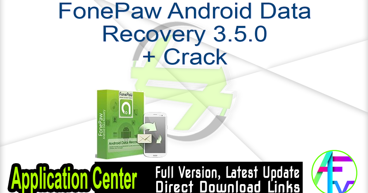 Fonepaw Android Data Recovery 2.4.0 Serial Key Fonepaw Android Data Recovery 2.4.0 Serial Key