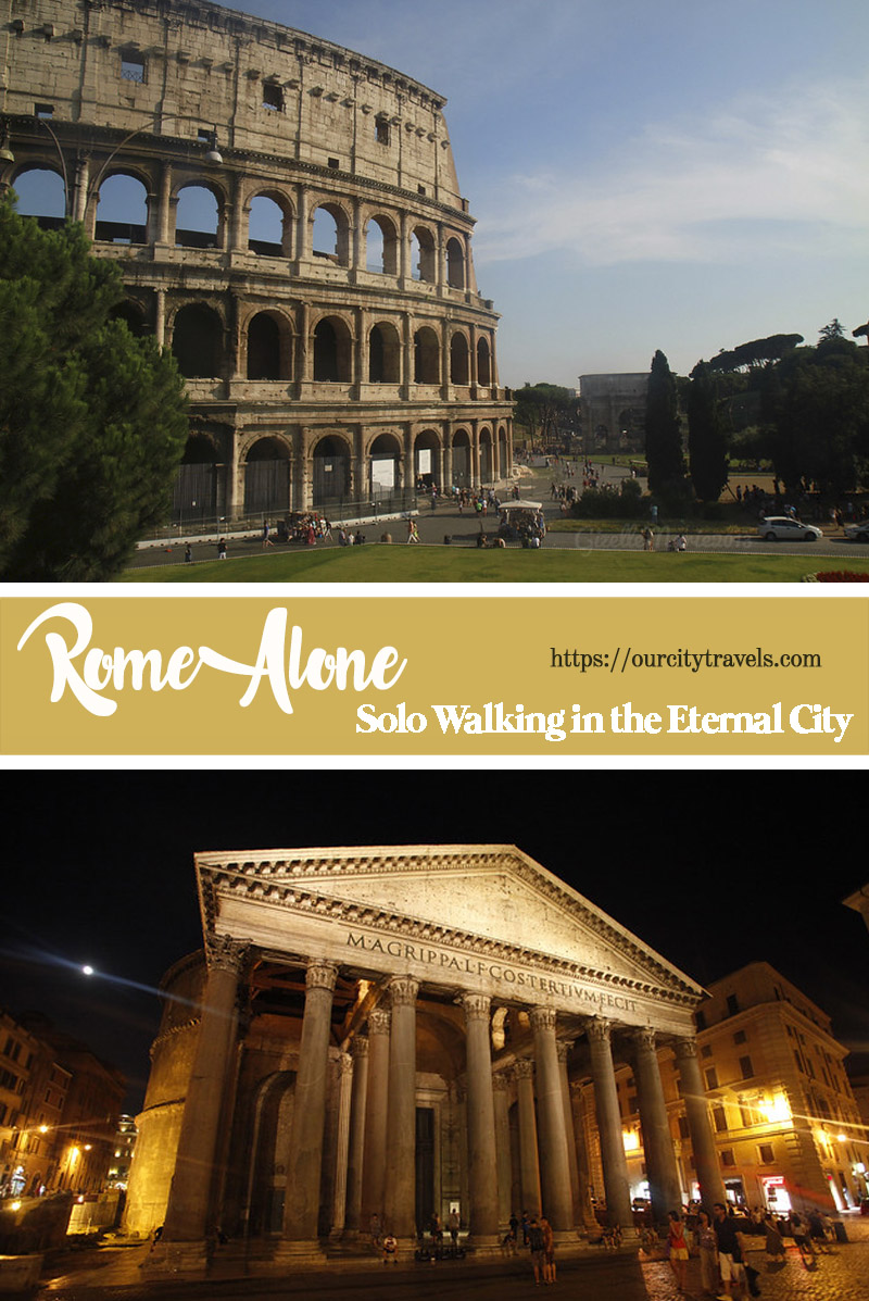 Exploring Rome Alone . 