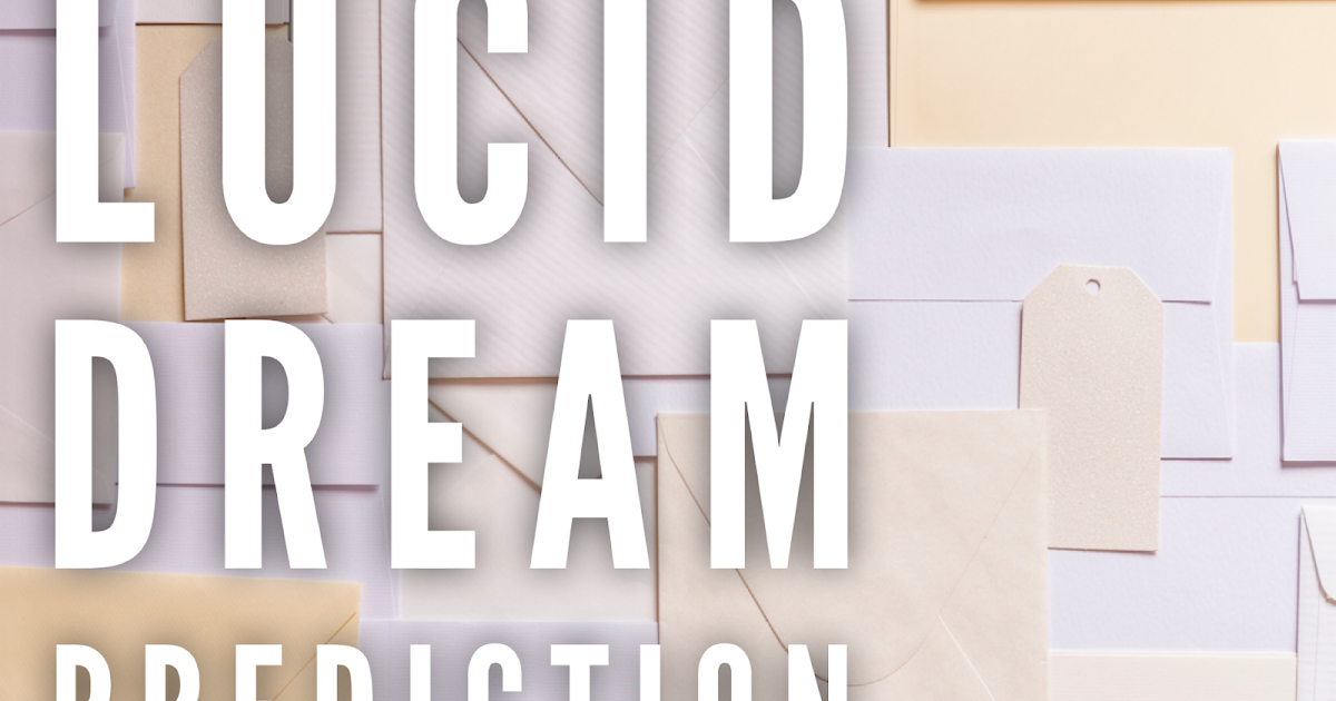 Lucid Dream Prediction - Mentalism Center