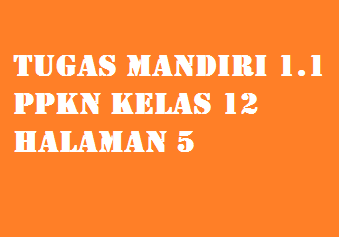 Tugas Mandiri 11 Ppkn Kelas 12 Halaman 5 - Operator Sekolah