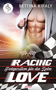 Poleposition für die Liebe (Sports Romance, Chick-Lit, Liebesroman) (Die 'Racing Love' Reihe 1)