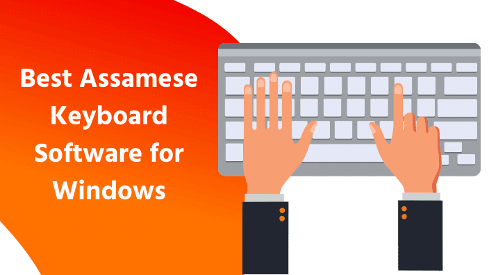 4 Best Assamese Keyboard Software for Laptop/PC 2021 - JonakAxom