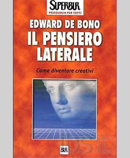  Edward de Bono: Il pensiero laterale.