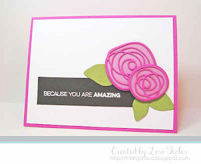 Because You Are Amazing card-designed by Lori Tecler/Inking Aloud-stamps and dies from My Favorite Things
