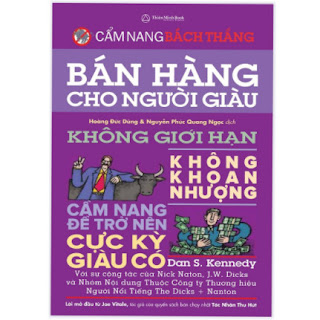 Bán hàng cho người giàu - không giới hạn ,không khoan nhượng (cẩm nang trở nên cực kỳ giàu có- cẩm nang bách thắng ) ebook PDF EPUB AWZ3 PRC MOBI