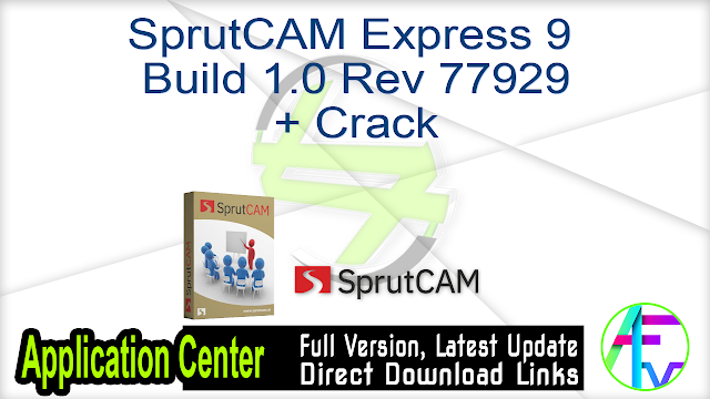 SprutCAM Express 9 Build 1.0 Rev 77929 + Crack