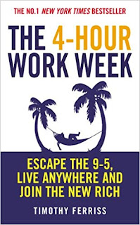 The 4-hour Workweek by Timothy Ferris