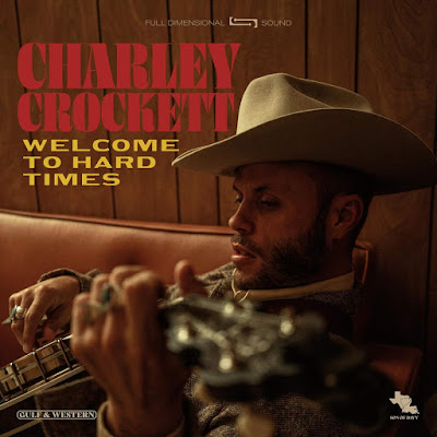 Charley Crockett Welcome To Hard Times Album