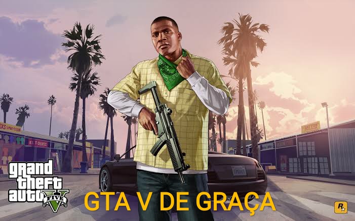Gta 5 de graça