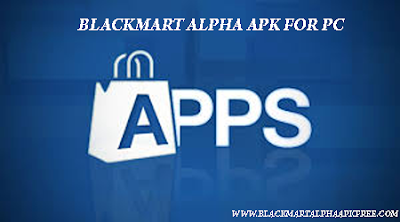 Download Blackmart Alpha For Pc