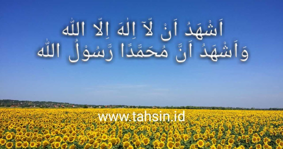 Cara menulis syahadat dalam bahasa Arab