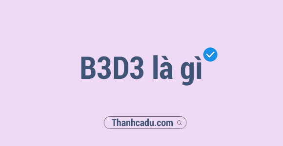 B3d3 là gì? Quá hay cho một câu hỏi