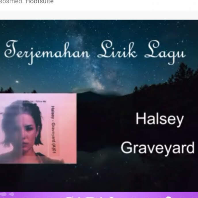 Halsey - Graveyard | Video Terjemahan ~ Arti Lirik Lagu, Makna, Maksud