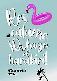 Rescátame... ¡O me hago el harakiri! - Rosario Vila