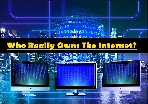 Who Really Owns The Internet?