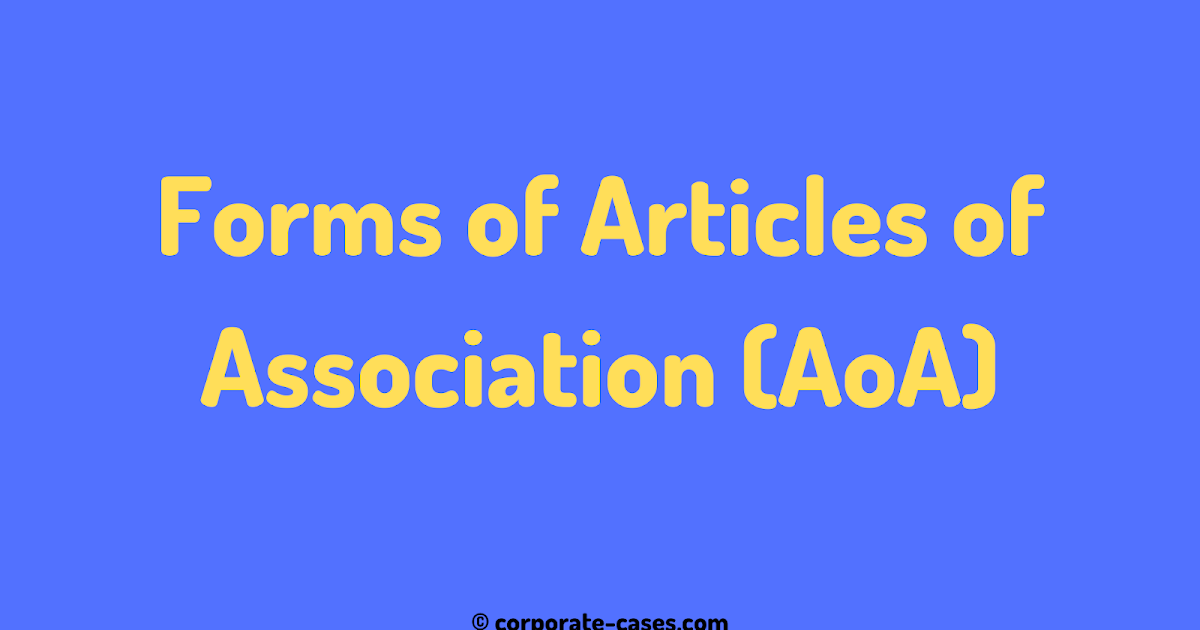 Forms of Articles of Association under Companies Act 2013