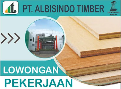 Lowongan Terbaru PT Albisindo Timber Kudus 2021 PT. Albisindo Timber adalah sebuah perusahaan dengan latar belakang yang kuat dalam industri pengolahan kayu. Perusahaan ini dipilih sebagai fasilitas untuk manufaktur tukang kayu tradisional yang berpusat di Kabupaten Kudus dan terletak di kaki Gunung Muria Membutuhkan karyawan untuk bagian produksi dengan kualifikasi sebagai berikut Lowongan Terbaru PT Albisindo Timber Kudus 2021 PT. Albisindo Timber adalah sebuah perusahaan dengan latar belakang yang kuat dalam industri pengolahan kayu. Perusahaan ini dipilih sebagai fasilitas untuk manufaktur tukang kayu tradisional yang berpusat di Kabupaten Kudus dan terletak di kaki Gunung Muria Membutuhkan karyawan untuk bagian produksi dengan kualifikasi sebagai berikut