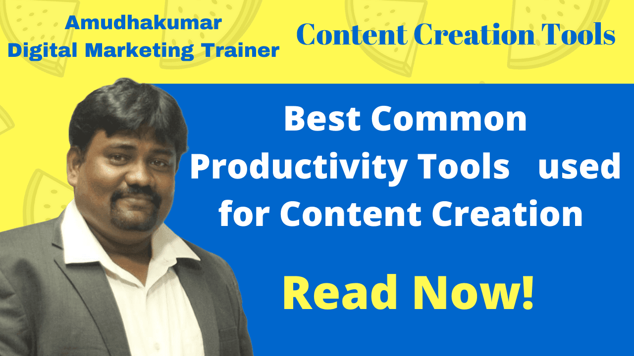 Tools used for Content Creation Common Productivity Tools used for Content Creation