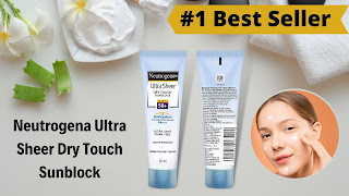 Neutrogena Ultra Sheer Dry Touch Sunblock Sunscreen Product review Neutrogena Ultra Sheer Dry Touch Sunblock Sunscreen Product review