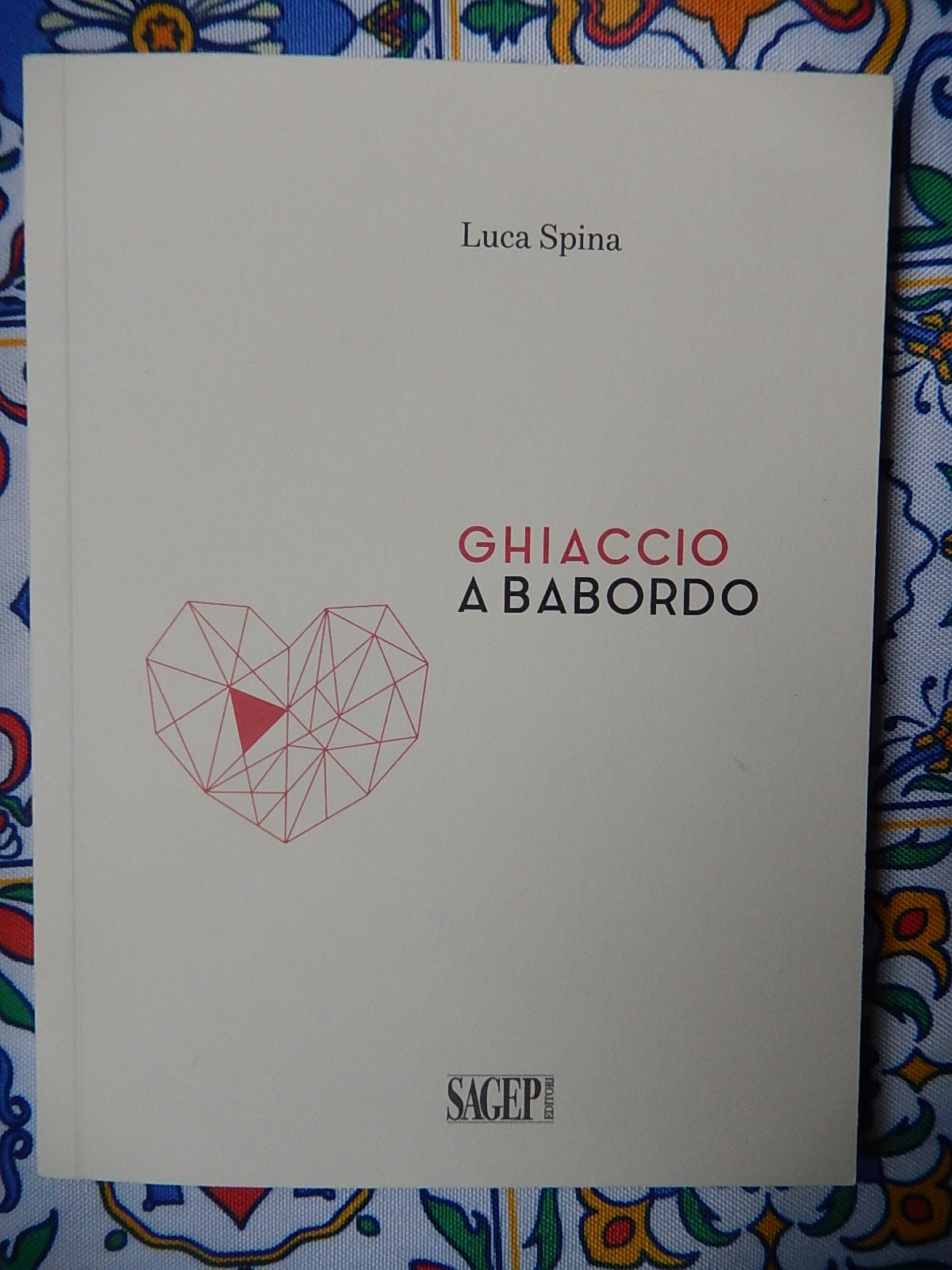 Un libro per una lodevole iniziativa Ghiaccio a babordo di Luca Spina casalinga per caso