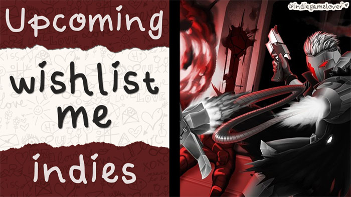 Upcoming Indie Games ❤ Wishlist Me | Part 3