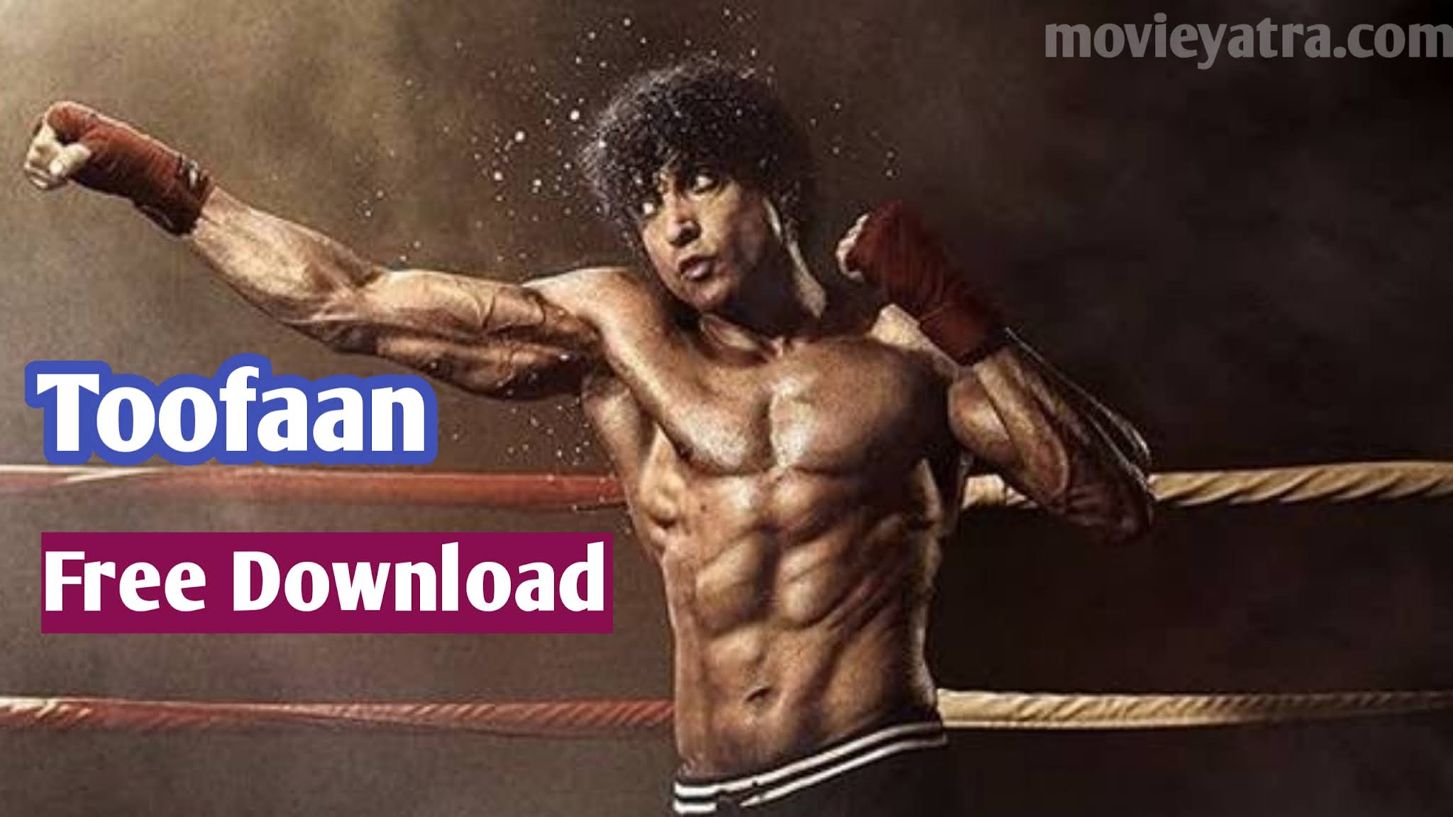 Toofaan movie download free hd quality and full movie explanation in hindi language Toofaan movie download free