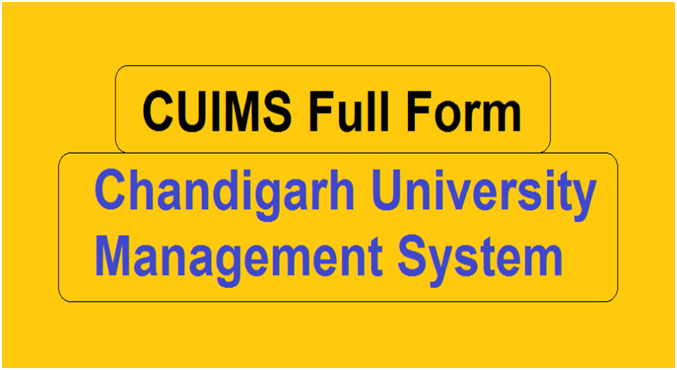 CUIMS Full Form - Chandigarh University Management System