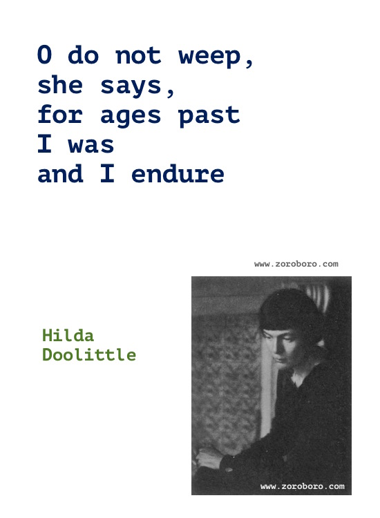 Hilda Doolittle Quotes, Hilda Doolittle Poems, Hilda Doolittle Poetry, Art, Beauty, Dancing, Life, & Love Quotes, Hilda Doolittle