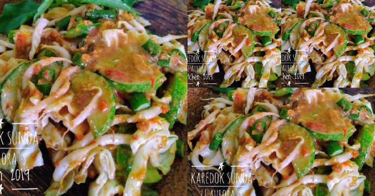 Karedok Sunda By Aurora's Kitchen Resep Masakan