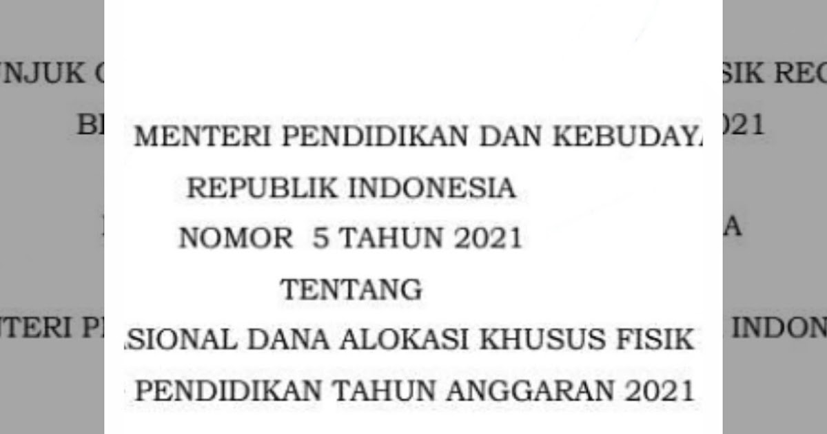 Teranyar Download Permendikbud Nomor 5 Tahun 2021 Tentang Petunjuk Operasional Dana Alokasi Khusus Fisik Reguler Bidang Pendidikan Tahun Anggaran 2021 Media Brita Rakyat