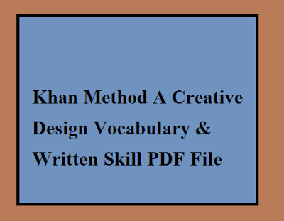 English Grammar Khan Method Vocabulary & Written Skill PDF Book