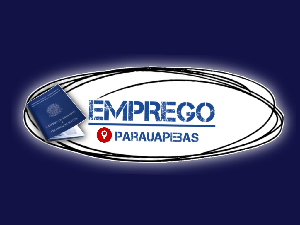 Emprego em Parauapebas Emprego em Parauapebas