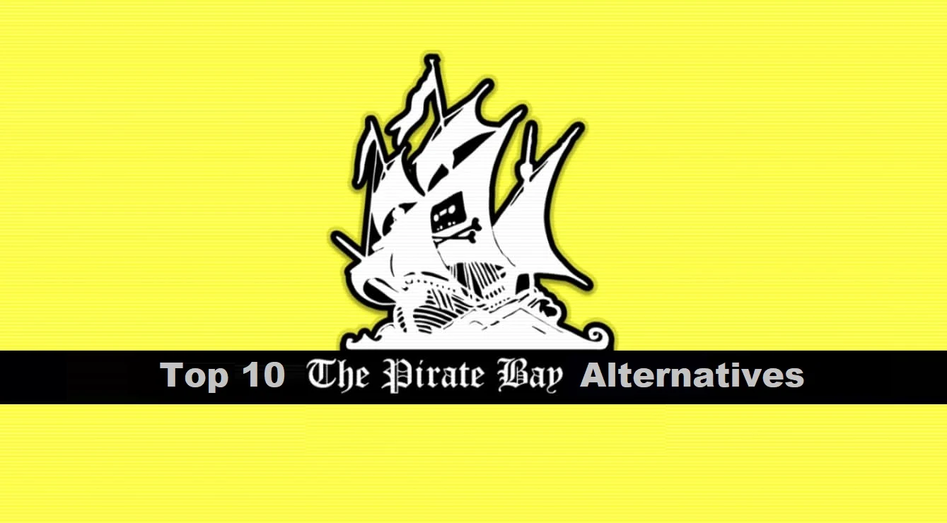 10 Best Pirate Bay Alternatives To Use When TPB Is Down
