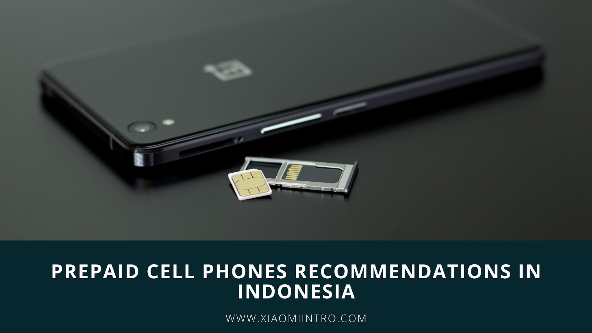Prepaid Cell Phones Recommendations In Indonesia
