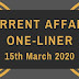 Current Affairs One-Liner: 15th March 2020