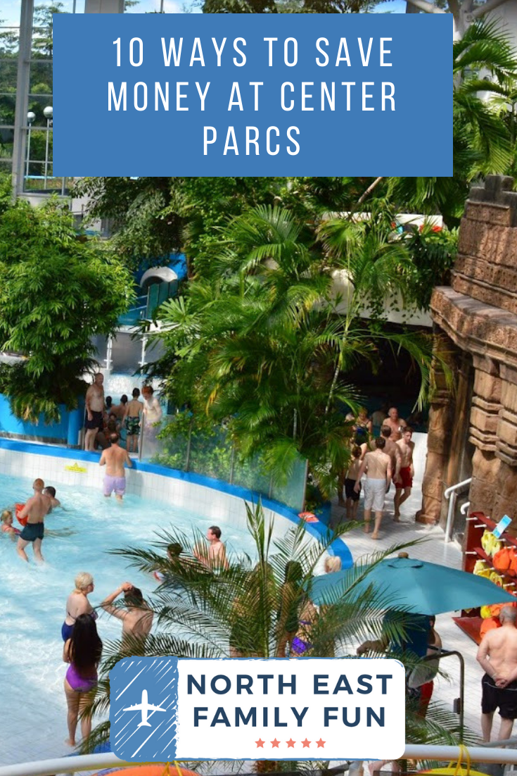 10 ways to save money at Center Parcs North East Family Fun