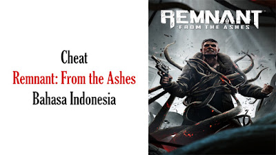 Trainer Game Remnant: From the Ashes PC Terbaru Trainer Game Remnant: From the Ashes PC Terbaru