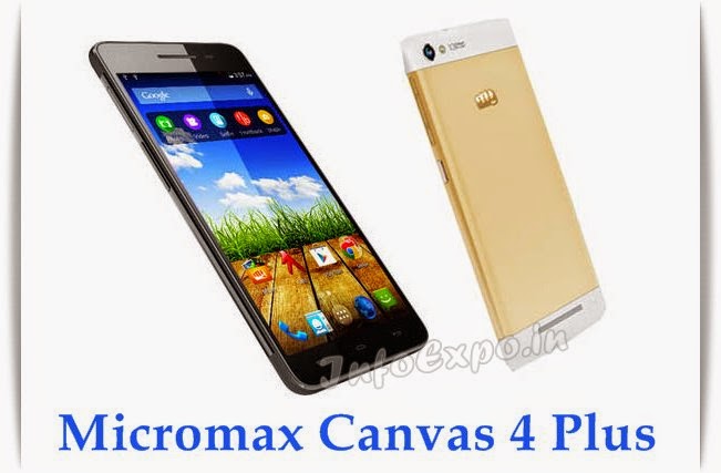 Micromax Canvas 4 Plus A315: 5-inch, 1.7GHz Octa Core Android Smartphone Specs, Price