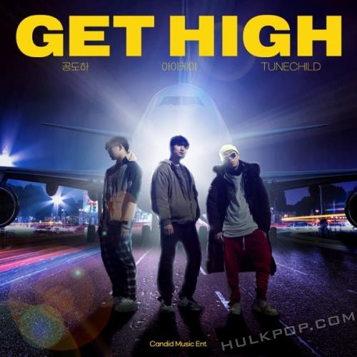 I.K – Get High (Feat. TUNECHILD, Gong Doha) – Single