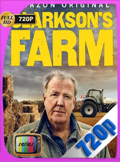 Clarkson’s Farm Temporada 1 Completa (2021) HD [720p] Latino [GoogleDrive] PGD