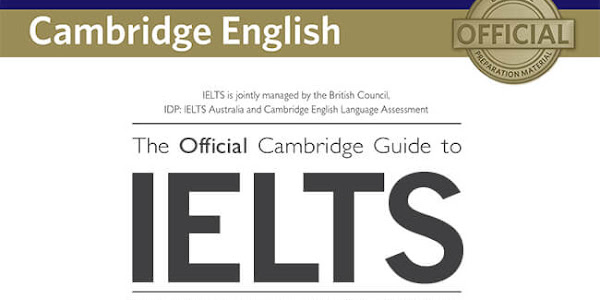 The Official Cambridge Guide to IELTS (Full PDF + Audio) Bản đẹp nhất