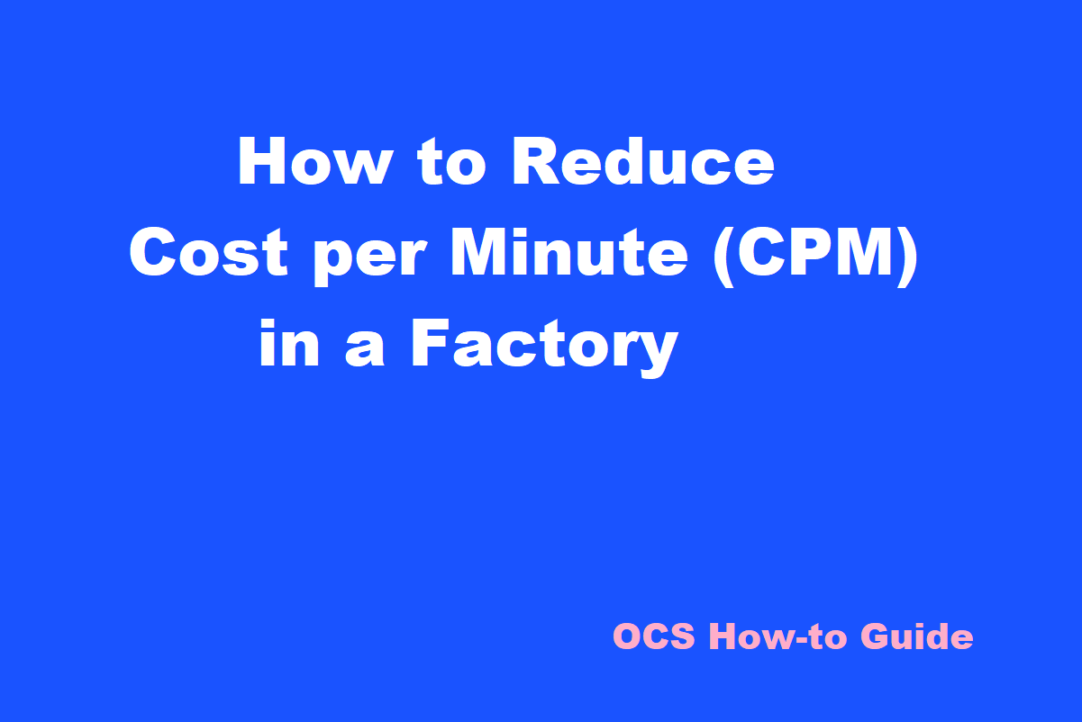 How to Reduce CPM in a Factory?