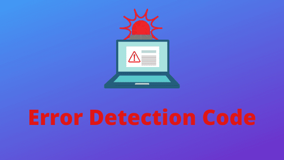 What is Error Detecting Codes